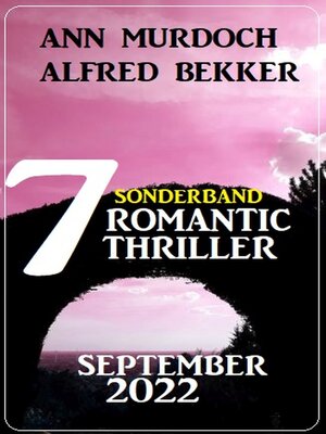 cover image of Sonderband 7 Romantic Thriller September 2022